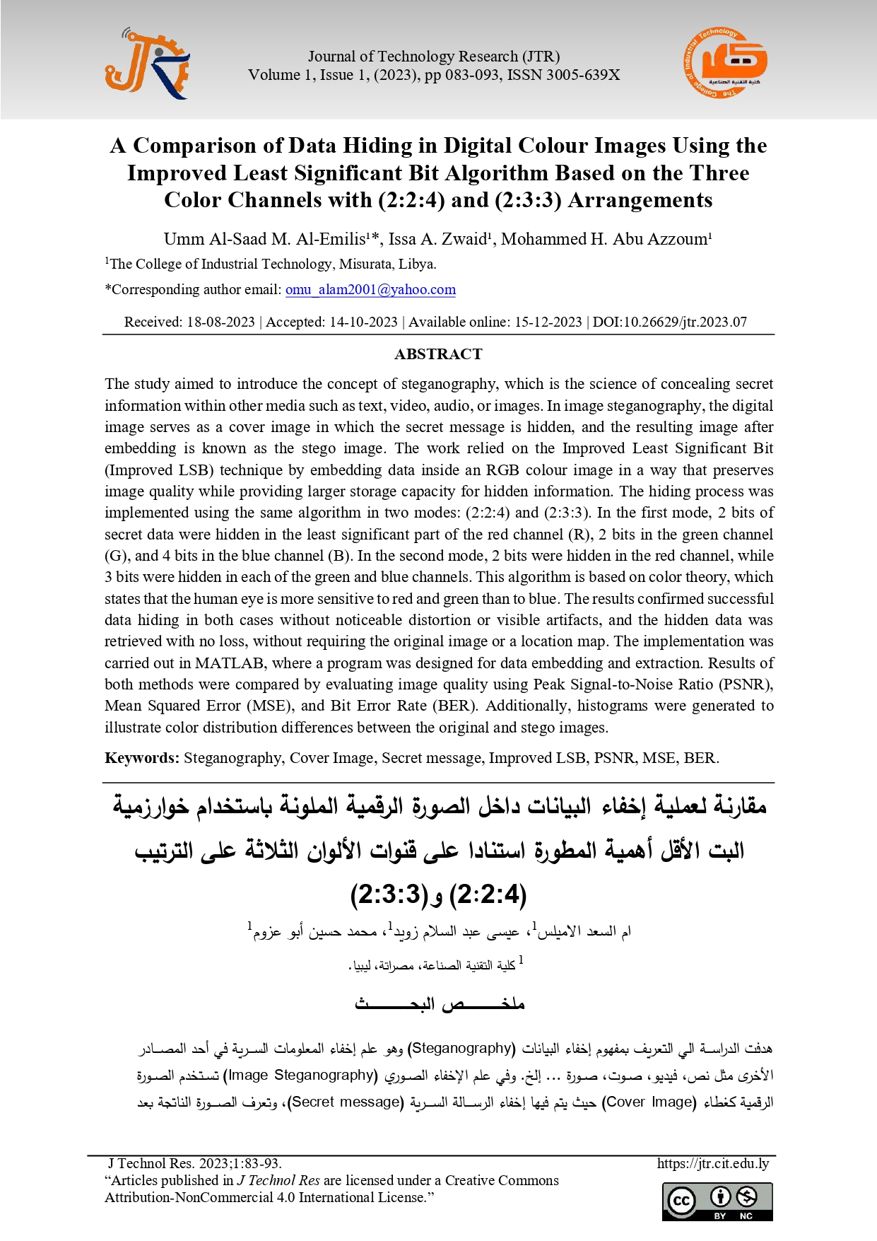 A Comparison of Data Hiding in Digital Colour Images Using the  Improved Least Significant Bit Algorithm Based on the Three  Color Channels with (2:2:4) and (2:3:3) Arrangements